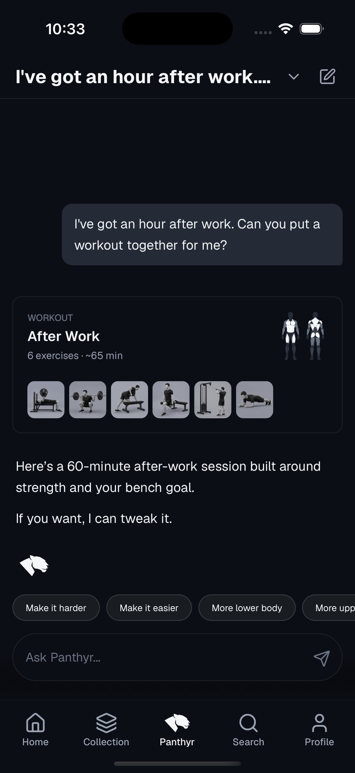 Someone telling Panthyr they have an hour after work and asking for a workout, and Panthyr replying with a six-exercise session built around their bench goal